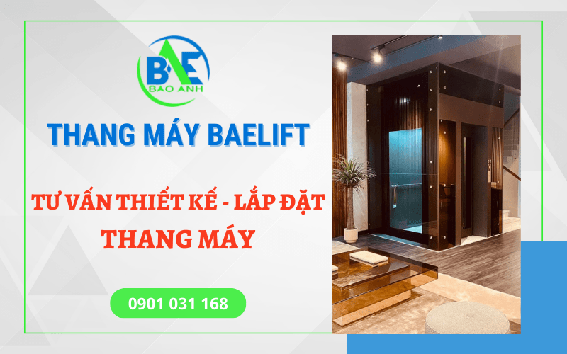 Thang máy Baelift chuyên thiết kế lắp đặt thang máy tại Thủ Đức
