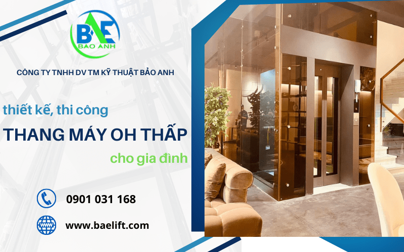 Những lưu ý khi thiết kế thi công thang máy OH thấp cho gia đình