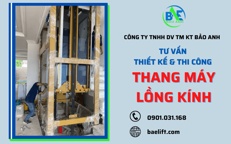 Tư vấn thiết kế thi công thang máy lồng kính cho tòa nhà theo yêu cầu